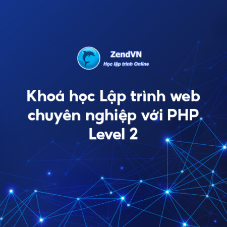 Lập trình web chuyên nghiệp với PHP LV2
