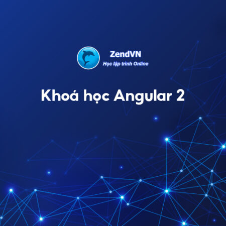 Khóa học lập trình Angular 2