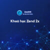 Khóa học Zend 2x