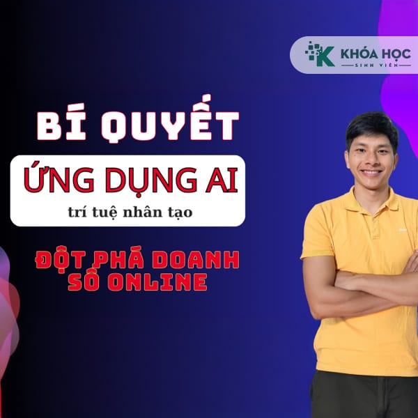 Khoá Học Bí Quyết Sử Dụng AI Giúp Đột Phá Doanh Số Online Khoá Học Bí Quyết Sử Dụng AI Giúp Đột Phá Doanh Số Online