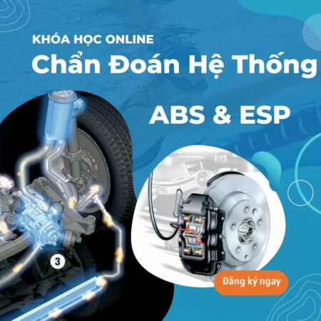 Khóa học online Chẩn Đoán Hệ Thống ABS, ESP