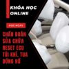 Khóa học online Chẩn đoán sửa chữa Túi khí