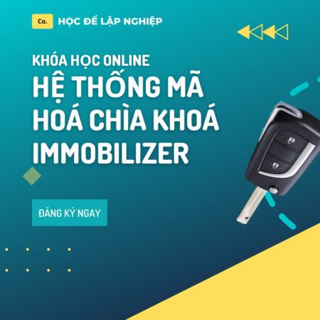 Khóa học online Hệ thống mã hóa chìa khóa Immobilizer