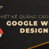 Học phần 3: Thiết kế quảng cáo tương tác với Google Web Designer