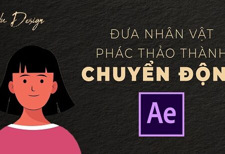 Học phần 4: Quy tình đưa nhân vật phác thảo chuyển động trong After Effect