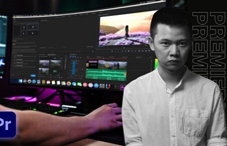 Học phần 5: Học cắt ghép và chỉnh sửa video từ cơ bản đến nâng cao với Premiere