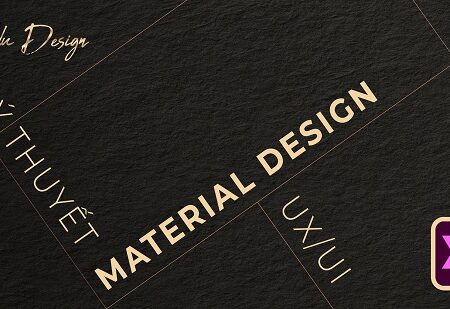 Học phần 6: Lý thuyết vẽ chuẩn Material Design