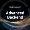 Khóa Học Advanced Backend Mới Nhất Cùng Roninhub.com