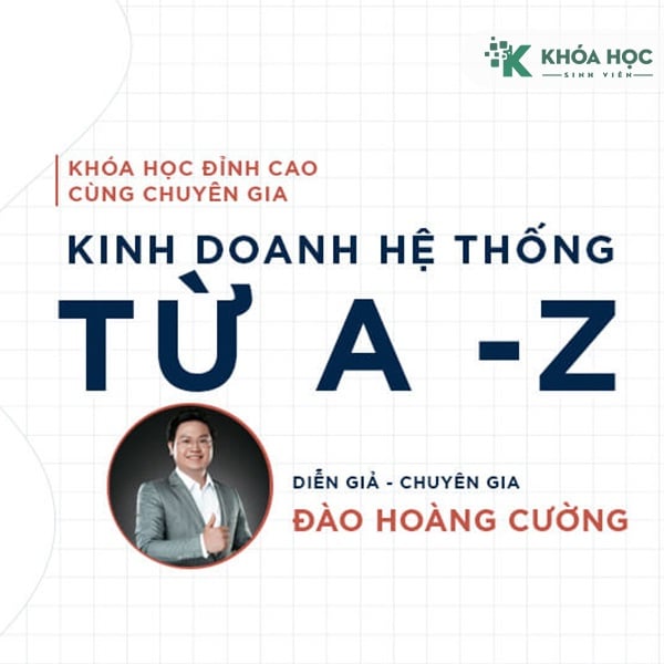 Khóa Học Bí Mật Kinh Doanh Hệ Thống Từ A – Z Cùng Đào Hoàng Cường Khóa Học Bí Mật Kinh Doanh Hệ Thống Từ A – Z Cùng Đào Hoàng Cường
