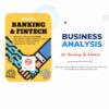 Khóa Học Business Analysis For Banking & Fintech Cùng Hai Lúa