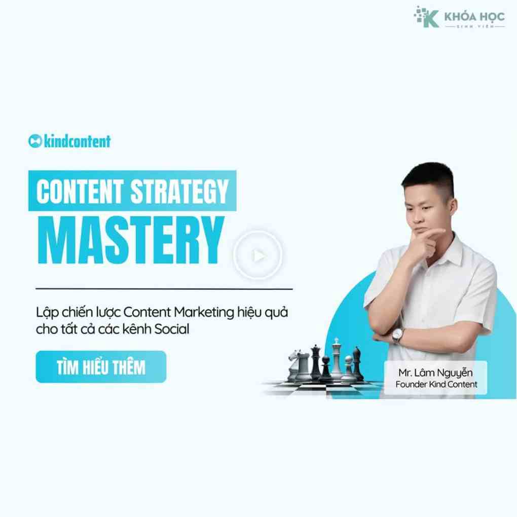Khóa Học Content Strategy Mastery – Lập Chiến Lược Content Marketing Hiệu Quả Cho Tất Cả Các Kênh Social Khóa Học Content Strategy Mastery – Lập Chiến Lược Content Marketing Hiệu Quả Cho Tất Cả Các Kênh Social