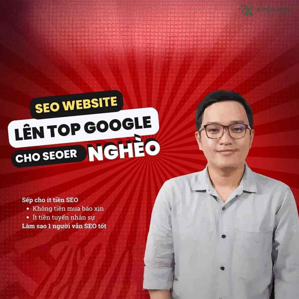 Khóa Học SEO Website Lên TOP 1 Google Cùng Phạm Đăng Định Khóa Học SEO Website Lên TOP 1 Google Cùng Phạm Đăng Định