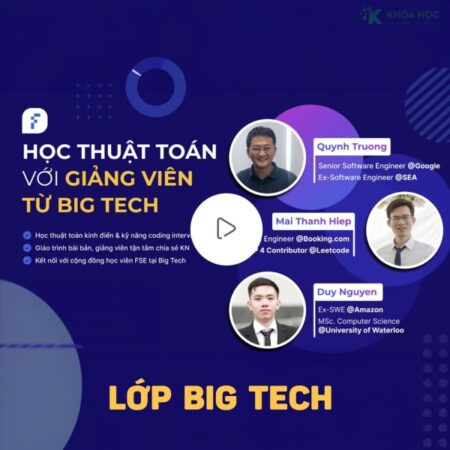 Khoá học thuật toán thực chiến DSA Coding - Lớp Big Tech cùng FSE