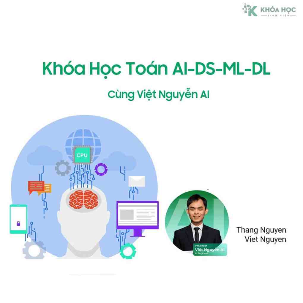 Khóa Học Toán AI-DS-ML-DL Cùng Việt Nguyễn AI