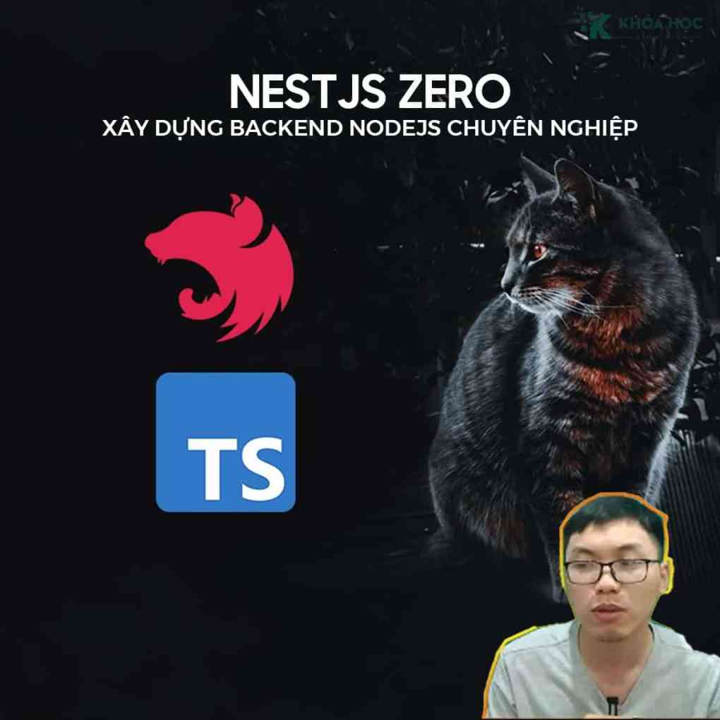 Khoá HọcNest.JS Zero - Xây Dựng Backend Node.JS Chuyên Nghiệp Cùng HoidanIT