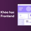 Khoá học Front-End - Thầy Lộc