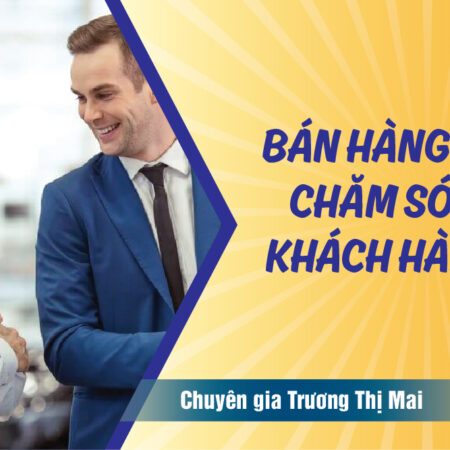 Bán Hàng Và Chăm Sóc Khách Hàng