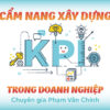 Cẩm Nang Xây Dựng KPI Trong Doanh Nghiệp
