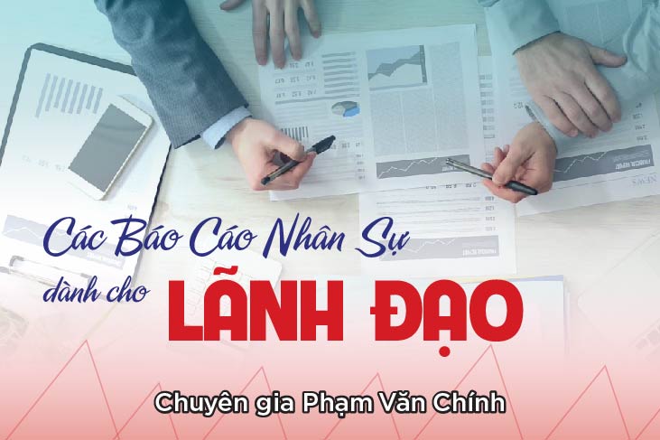 Các Báo Cáo Nhân Sự Dành Cho Lãnh Đạo