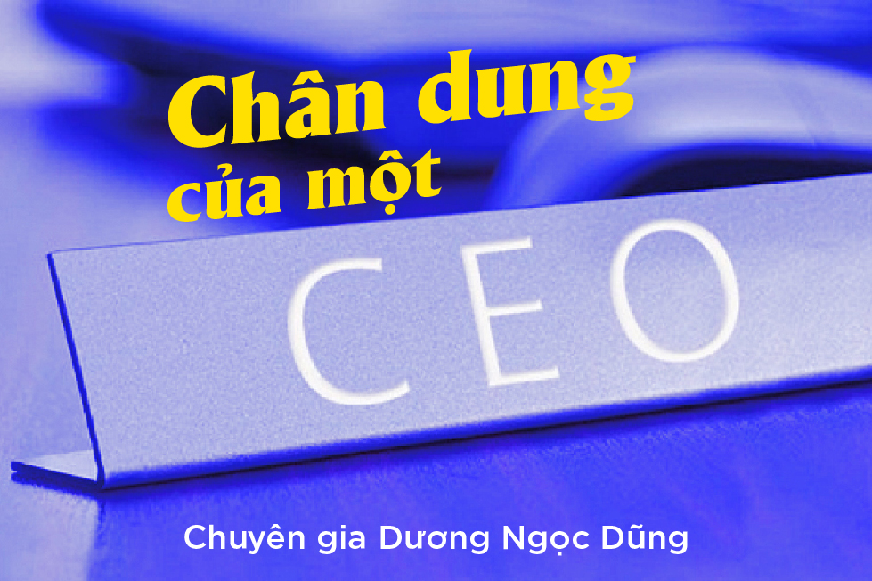 Chân Dung Của Một CEO