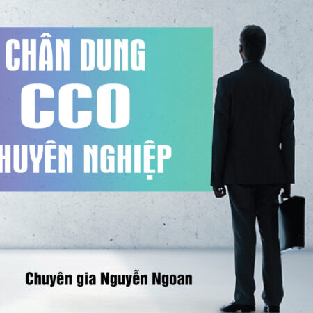 Chân Dung CCO Chuyên Nghiệp