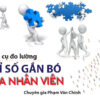 Công Cụ Đo Lường - Chỉ Số Gắn Bó Của Nhân Viên