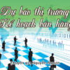 Dự Báo Thị Trường & Xây Dựng Kế Hoạch Bán Hàng