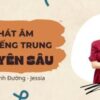 Học phát âm Tiếng Trung chuyên sâu