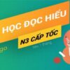HỌC TIẾNG NHẬT ĐỌC HIỂU N3 CẤP TỐC (1 THÁNG)