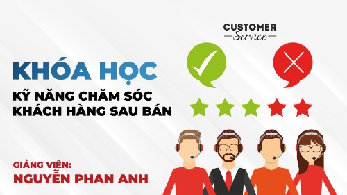 Kỹ năng chăm sóc khách hàng sau bán