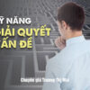 Kỹ Năng Giải Quyết Vấn Đề