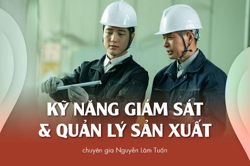 Kỹ năng giám sát và quản lý sản xuất