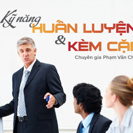 Kỹ Năng Huấn Luyện Và Kèm Cặp