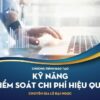 Kỹ năng kiểm soát chi phí hiệu quả