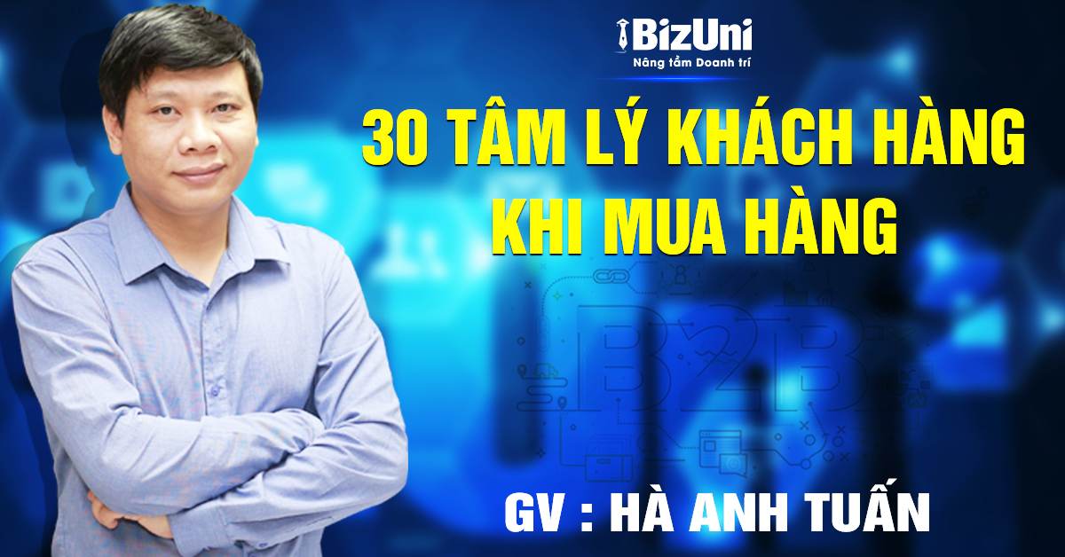 Khoá học 30 Tâm lý khách hàng khi mua hàng