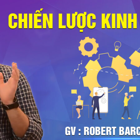 Khóa học Chiến Lược Kinh Doanh – Robert Barcik