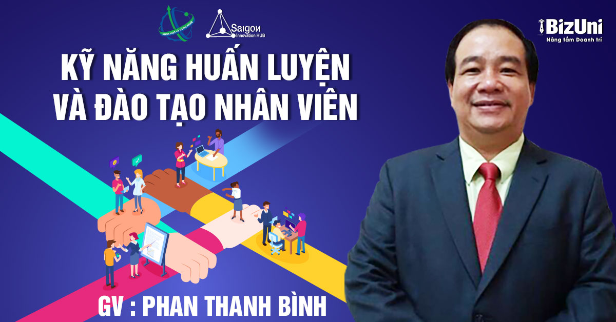 Khoá học Kỹ năng huấn luyện và đào tạo nhân viên