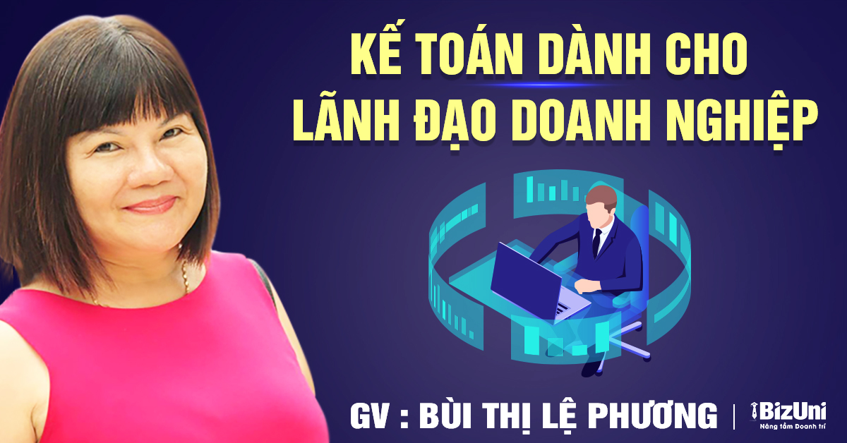 Khóa học Kế toán dành cho lãnh đạo doanh nghiệp