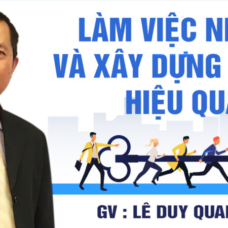 Khóa học Làm việc nhóm và xây dựng nhóm hiệu quả