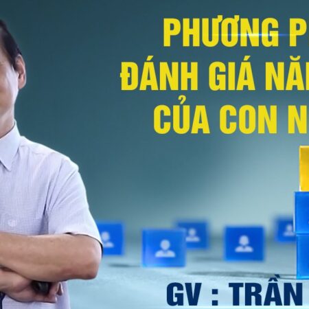 Khoá học Phương pháp đánh giá năng lực của con người