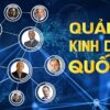 Khoá học Quản trị Kinh doanh Quốc tế