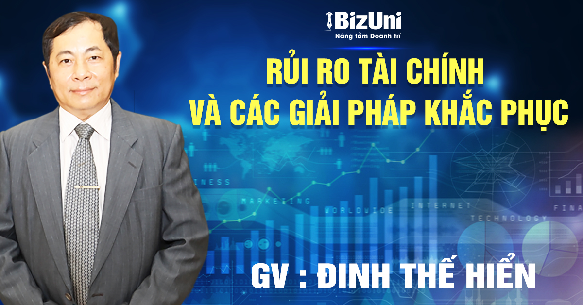 Khoá học Rủi ro tài chính và các giải pháp khắc phục