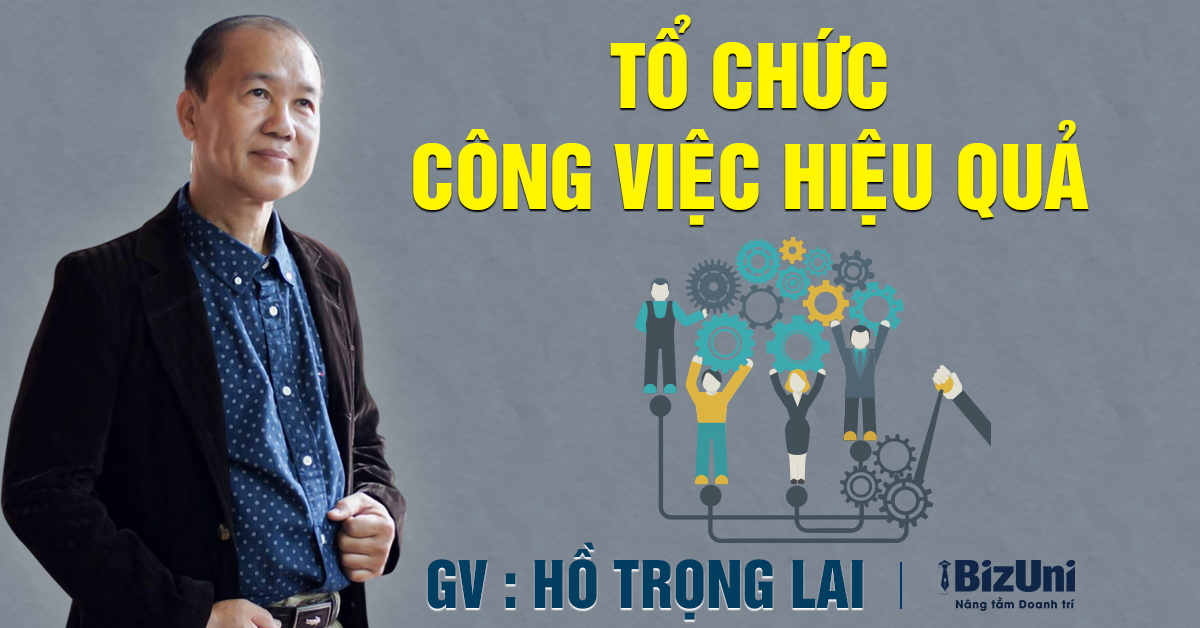 Khóa học Tổ chức công việc hiệu quả