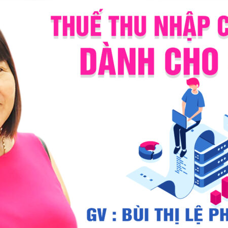 Khoá học Thuế thu nhập cá nhân dành cho SME