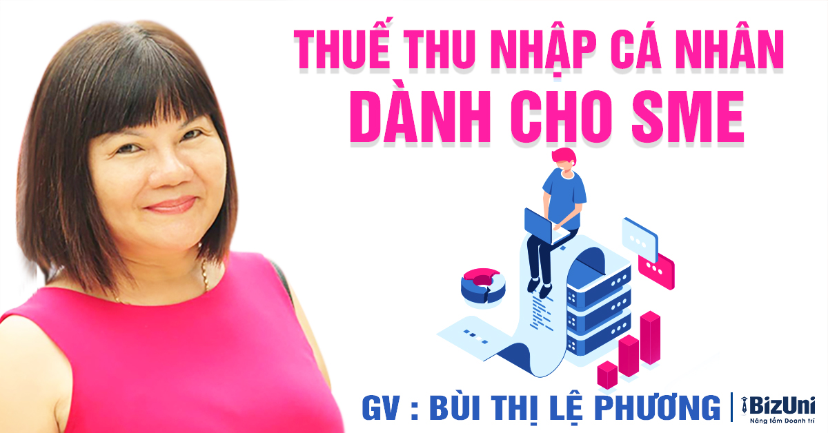 Khoá học Thuế thu nhập cá nhân dành cho SME