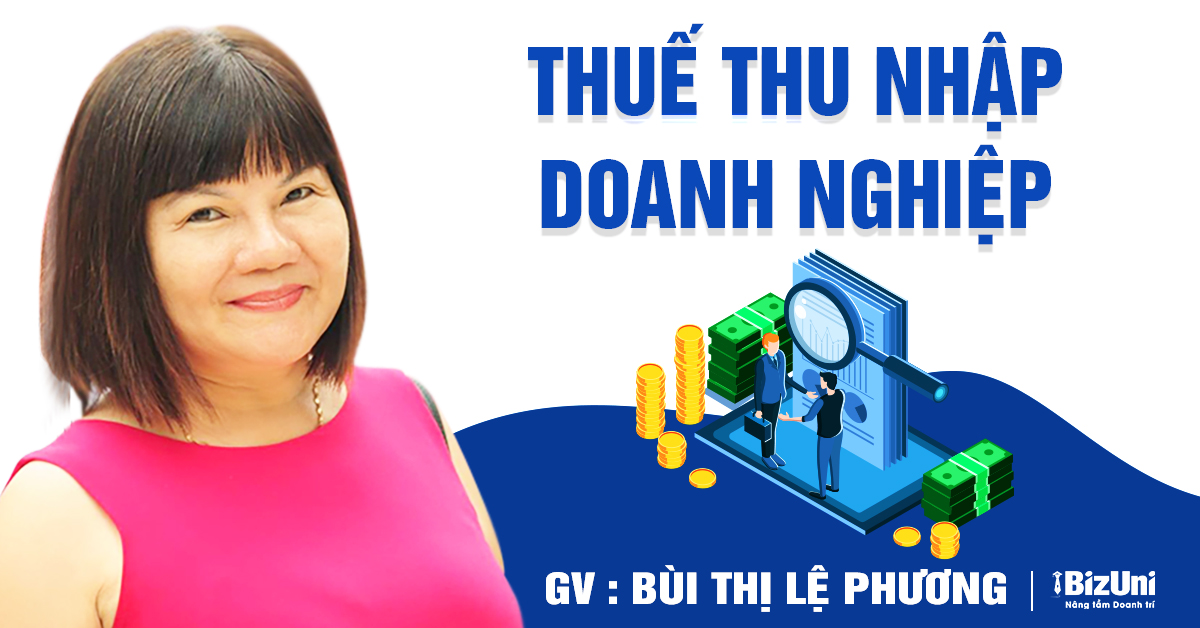 Khoá học Thuế thu nhập doanh nghiệp