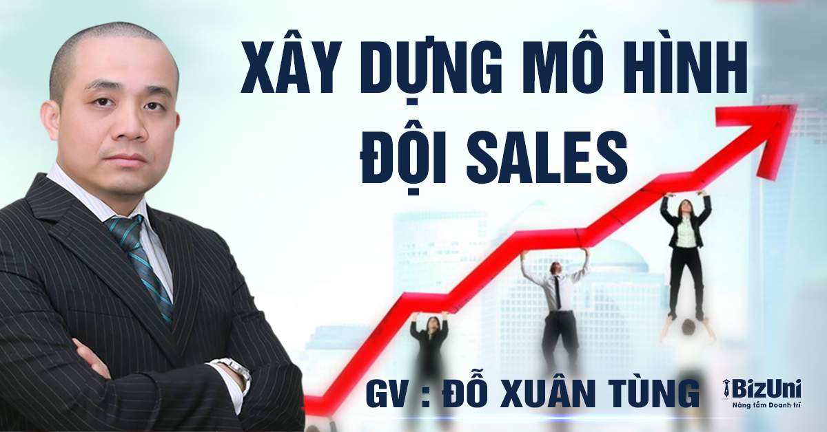 Khóa học Xây dựng mô hình đội Sales
