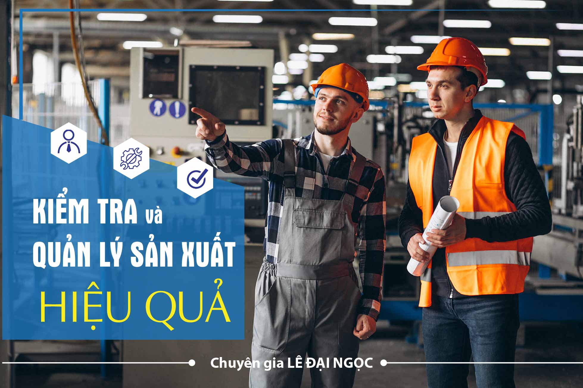 Kiểm Tra Và Quản Lý Sản Xuất Hiệu Quả