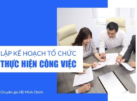 Lập kế hoạch và tổ chức công việc