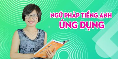 NGỮ PHÁP TIẾNG ANH ỨNG DỤNG